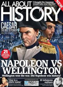 All About History - Napoleon Vs Wellington (Issue 4, 2013)