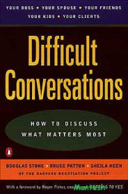 The Complete Idiot's Guide to Difficult Conversations + Difficult Conversations - How to Discuss What Matters Most -Mantesh