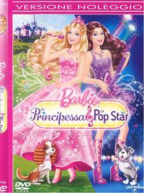 Barbie - La Principessa e la Pop Star 2012
