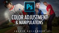 Kelby Training - NAPP - Color Adjustment and Manipulations - Calvin Hollywood