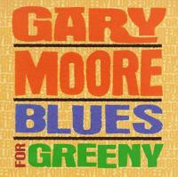 Gary Moore - Blues For Greeny (1995) [FLAC]