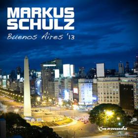 Markus Schulz - Buenos Aires '13 [WEB] (2013) [ARDI3407]