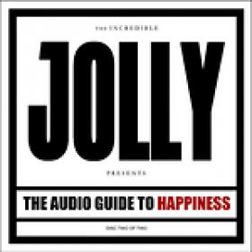 Jolly - The Audio Guide to Happiness, Vol  2 (Pt  II)