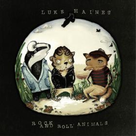 Luke Haines - Rock & Roll Animals