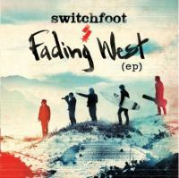 Switchfoot - Fading West (2013)