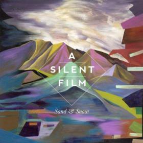 A Silent Film - Sand & Snow (Deluxe Edition) - 2013
