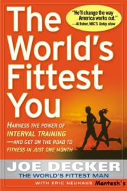 The World's Fittest You -Harness The Power Of Interval Traning, Fitness in Just One Month -Mantesh