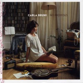 Carla Bruni - 2007 - No Promises
