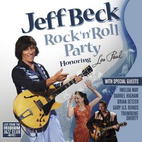 Jeff Beck - Rock 'n' Roll Party Honoring Les Paul (2011) [Deluxe Edition] [2CD] [EAC-FLAC]