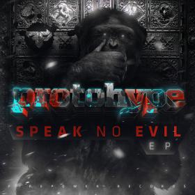 [RG REBOOT] Protohype - Speak No Evil EP (2013) [POW039]