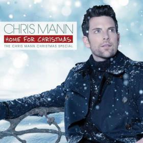Chris Mann - Home For Christmas - The Chris Mann Christmas Special [2013] [Mp3-320]-V3nom [GLT]