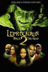 Leprechaun Back 2 Tha Hood 2002 720p WEB-DL H264-HD4FUN [PublicHD]