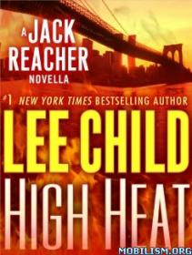 High Heat_ A Jack Reacher Novella (6719)