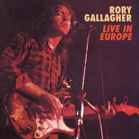 Rory Gallagher - Live in Europe (1972) [Japanese Edition] [EAC-FLAC]