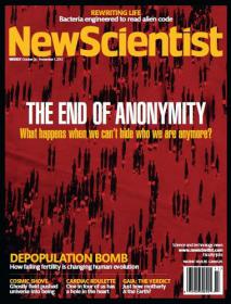 New Scientist - The End of Anonymity - What Happen when We Cant Hide Who We are Anymore (26 October 2013)