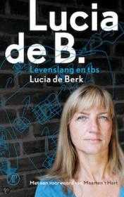 Lucia de Berk - Levenslang en tbs. NL Ebook. DMT