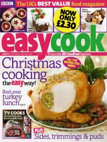 BBC Easy Cook - Christmas Cooking Starts Here The Easy Way ! + Speedy Meals In 30 Minutes Or Less (December 2013)