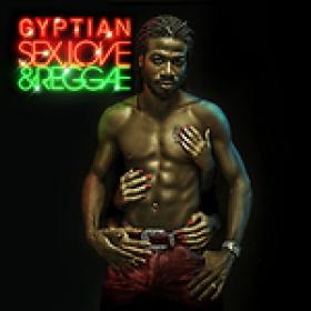 Gyptian - Sex, Love and Reggae (2013)(Mp3)