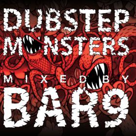 [RG REBOOT] Various Artists - Dubstep Monsters Mixed By Bar9 (2013) [UNMIXED]