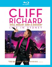 Cliff Richard Still Reelin And A-Rockin Live At Sydney Opera House 2013 720p MBluRay x264-LiQUiD [PublicHD]