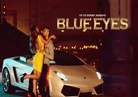 Blue Eyes (Yo Yo Honey Singh) [320 kbps] â˜…L@â™«BerTâ˜…