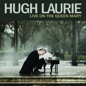 Hugh Laurie - Live on the Queen Mary [2013] [Mp3-320]-V3nom [GLT]