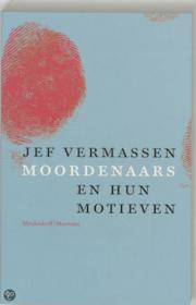 Jef Vermassen - Moordenaars En Hun Motieven. NL Ebook. DMT