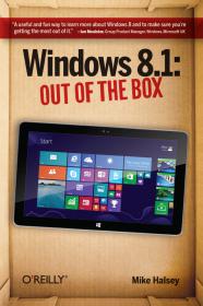 OReilly Windows 8 1 Out of the Box 2nd Edition (PDF) 2013