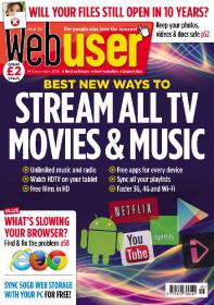 Webuser - Best New Ways To Stream All TV, MOVIES and MUSIC + What's Slowing Your Browser ! (14 November 2013)