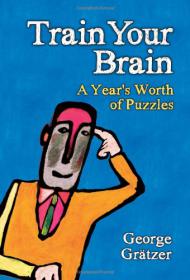 Train Your Brain A Year's Worth of Puzzles -Mantesh