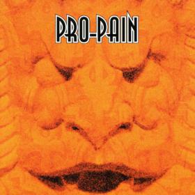 Pro-Pain - Pro-Pain (1998) [EAC-FLAC]