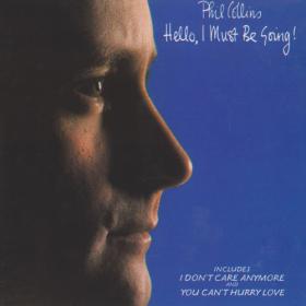 Phil Collins - Hello, I Must Be Going! (1982) Flac EAC peaSoup