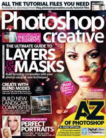 Photoshop Creative - The Ultimage Guide to Layers and Masks (Issue 107, 2013)