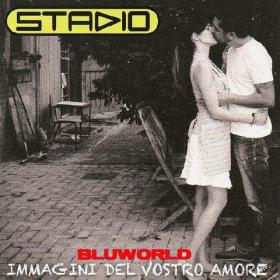 Stadio-Immagini Del Vostro Amore-2013-BLUWORLD