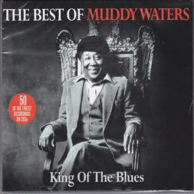 Muddy Waters - The Best Of King Of The Blues (2009) Flac EAC peaSoup