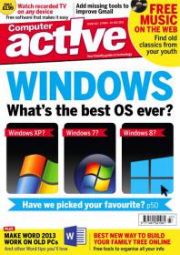 Computeractive UK - Windows XP ,7, 8 Whats the Best OS Ever - Have You Picked Your Favourite (Issue 411)