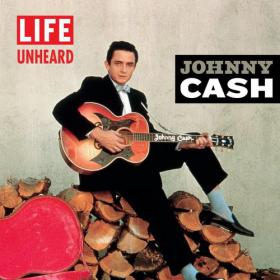 Johnny Cash - Life Unheard - 2013