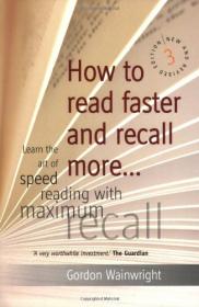 How to Read Faster and Recall More Learn the Art of Speed Reading with Maximum Recall - MG
