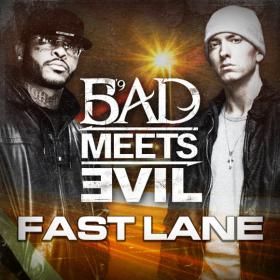 Bad Meets Evil - Fast Lane Ft  Eminem, Royce Da 5 9 1080p x264 HD-BFAB [P2PDL]
