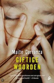 Maite Carranza - Giftige Woorden. NL Ebook. DMT