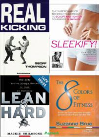 Real Kicking ,Lean and Hard Body Plan,The Supercharged No-Weights Workouts- 8 Colors of Fitness -Mantesh