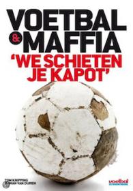 Van Duren & Knipping - Voetbalmaffia. NL Ebook. DMT