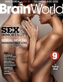 Brain World Issue 4 - Sex And Immortality + Sexual Healing Unpredictable love (Summer 2013)