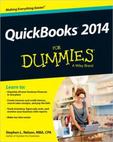 QuickBooks 2014 For Dummies - Take control of the books and keep your finances in the black with QuickBooks and For Dummies