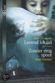 Kerry Connor - Levend lokaas & Dani Sinclair - Zonder enig spoor, NL Ebook(ePub)