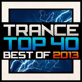 VA - Trance Top 40 - Best Of 2013 (2013)