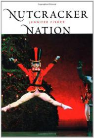 Nutcracker Nation By Jennifer Fisher ABEE