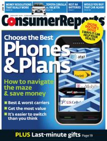 Consumer Reports - Choose the Best Phones and Plans How to Navigate the Maze and Save Money (January 2014)