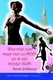 Sarah Pekkanen - Was mijn zus maar niet zo mooi en ik wat minder slim, NL Ebook