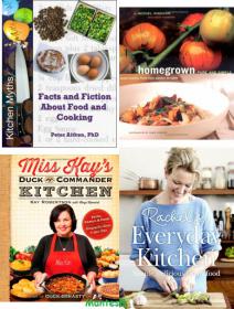 Kitchen Myths Facts and Fiction About Food and Cooking of Simple, Delicious Family Food +Homegrown Pure Healthy Food from Garden to Table - Mantesh